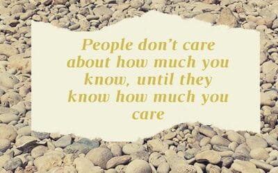 People don’t care about how much you know…